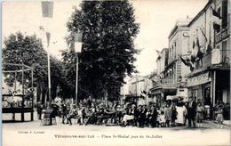 47 - VILLENEUVE Sur LOT -- Place St Michel Jour Du 14 Juillet - Tournon D'Agenais