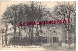 77- BRY SUR MARNE- HOPITAL MILITAIRE AUXILIAIRE N ° 87 - 1915 - Other & Unclassified