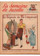 La Semaine De Suzette N°25 La Légende Du Fer à Repasser - Une Diffa Chez Le Caid - La Légende Des Flamants Roses 1953 - La Semaine De Suzette