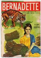 Bernadette N°110 Le Tigre De Dormapour - Florence Et Le Guacamayo - Nade Et L'auto Mystérieuse - Un Joli Patelot - Bernadette