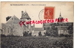 77 - LA CROIX EN BRIE - L' EGLISE ET LA COMMANDERIE - Other & Unclassified