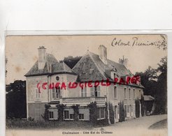 77- CHALMAISON - COTE EST DU CHATEAU - COLONEL PRUNIER 1908 - Other & Unclassified