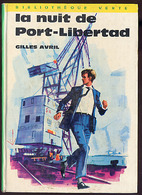 {15505} G Avril "La Nuit De Port-Libertad" Hachette Biblio Verte, EO 1971  " En Baisse " - Bibliothèque Verte