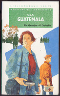 {15531} P Granjon P Deloche "S.O.S. Guatemala" Biblio Verte, EO 1994  " En Baisse " - Bibliothèque Verte