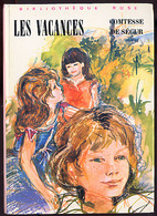 {15541} Comtesse De Ségur " Les Vacances " Biblio Rose, 1974  " En Baisse " - Biblioteca Rosa