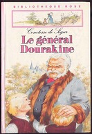 {15800} Comtesse De Ségur " Le Général Dourakine " Biblio Rose (cartonné),  1985.      " En Baisse " - Biblioteca Rosa