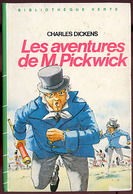 {15829} Ch Dickens "Les Aventures De M. Pickwick" Hachette Biblio. Verte, 1983.  " En Baisse " - Bibliothèque Verte