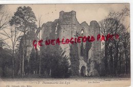 77- DAMMARIE LES LYS- LES RUINES - EDITEUR THIBAULT MELUN  1906 - Dammarie Les Lys