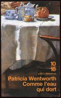 Comme L'eau Qui Dort - Patricia Wentworth - 10-18 Grands Détectives 1997 - 10/18 - Bekende Detectives