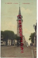 77 - MELUN- CLOCHER SAINT BARTHELEMY - Melun