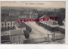 77 - MELUN- LA PREFECTURE - Melun