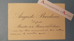 CDV Auguste BURDEAU - Député Ministre Marine Et Colonies - Ecrivain - Né à LYON - Carte De Visite Autographe - Politiek & Militair