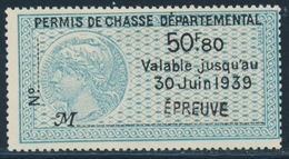 (*) TIMBRES FISCAUX - PERMIS DE CHASSE - (*) - N°32 - 50F80 - Surch. Epreuve - TB - Other & Unclassified