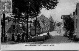 60 SAINTE GENEVIEVE - La Rue Du Placeau - Sainte-Geneviève