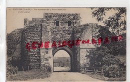 77-  PROVINS - VUE EXTERIEURE DE LA PORTE SAINT JEAN - Provins