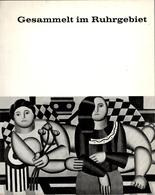 ZZ Gesammelt Im Ruhrgebiet. Kunstwerke Aus Drei Jahrtausenden, 1963 - Kunstführer