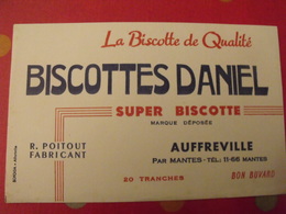 Buvard Biscottes Daniel. Super Biscotte De Qualité. Poitout Fabricant. Auffreville Mantes Vers 1950 - Biscottes