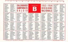 07596 "CALENDARIO CAMPIONATO DI CALCIO SERIE B - 1953 / 1954" ORIG. - Petit Format : 1941-60