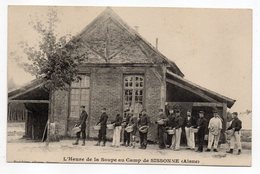 SISSONNE--militaria--Camp De Sissonne ,L'heure De La Soupe (animée ) éd Ruet ...carte Originale....... à Saisir - Sissonne