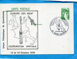 MARCOPHILIE-carte Entier Postal-stationnery-1fr Sabine-repiquage Illust  Coop Spatiale-fusée-cad Expo -St Quentin 1979 - Cartes Postales Repiquages (avant 1995)