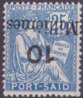 Port-Saïd Postes N° 41 A 10m Sur 25c Mouchon Bleu Surcharge Renversée Qualité: * Cote: 90 € - Unused Stamps