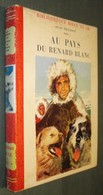 Bibl. ROUGE ET OR N°100 : Au Pays Du RENARD BLANC //Olaf Swenson - 1956 - Sainte-Croix - Bibliotheque Rouge Et Or