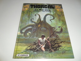 EO THORGAL TOME 25/ LE MAL BLEU/ TBE - Thorgal