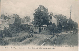 ARDRES -  LA GARE - LIGNE D'ANTIN A CALAIS INAUGUREE EN 1882 - Ardres