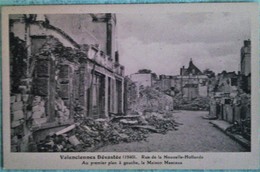 Valenciennes Dévastée (1940) - Rue De La Nouvelle-Hollande - Au Premier Plan à Gauche, La Maison Mascaux - Valenciennes