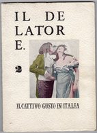 Libri - Roma -  IL DELATORE - " Il Cattivo Gusto In Italia " - Numero Due  Novembre 1958 - - Critics