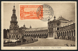 SPAIN: SEVILLA: Ibero-American Expo, Plaza De España, Maximum Card Of 12/OC/1930, With Special Pmk, VF Quality - Autres & Non Classés