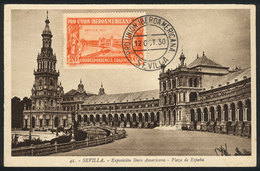 SPAIN: SEVILLA: Ibero-American Expo, Plaza De España, Maximum Card Of 12/OC/1930, With Special Pmk, VF Quality - Altri & Non Classificati