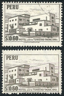 PERU: Sc.487, 1962 60c. Tourist Hotel In Tacna, With Variety: DOUBLE IMPRESSION, VF Quality, Along A Normal Example For  - Perú