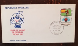 TOGO Football. ESPANA 82. Yvert N°1055 NON DENTELE (imperf) Sur 1 Enveloppe 1er Jour FDC Cachet LOME - 1982 – Spain