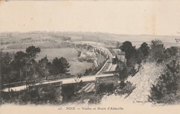 Delcampe - Somme : POIX : Viaduc Et Route D'abbeville - Poix-de-Picardie