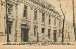 DOUAI - école Des Beaux Arts De L'industrie Et Du Commerce,transformée En Caserne Par Les Allemands. - Douai