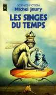 Les Singes Du Temps Par Michel Jeury (ISBN 226600879X) - Presses Pocket