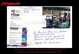 CUBA. ENTEROS POSTALES. SOBRE CIRCULADO 2018. SOBRE CIRCULADO HABANA-BOGOTÁ. TEATRO. SEGURIDAD VIAL - Cartas & Documentos