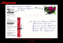 CUBA. ENTEROS POSTALES. SOBRE CIRCULADO 2018. SOBRE CIRCULADO HABANA-BOGOTÁ. FLORES - Lettres & Documents