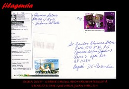 CUBA. ENTEROS POSTALES. SOBRE CIRCULADO 2018. SOBRE CIRCULADO HABANA-BOGOTÁ. ERNESTO CHE GUEVARA. JUAN PABLO II - Cartas & Documentos