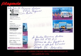 CUBA. ENTEROS POSTALES. SOBRE CIRCULADO 2018. SOBRE CIRCULADO HABANA-BOGOTÁ. SEGURIDAD VIAL - Cartas & Documentos