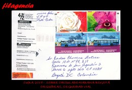 CUBA. ENTEROS POSTALES. SOBRE CIRCULADO 2018. SOBRE CIRCULADO HABANA-BOGOTÁ. ORQUÍDEAS. SEGURIDAD VIAL - Lettres & Documents