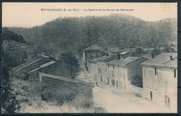 13 MEYRARGUES Le Centre Et La Route De Réclavier - Meyrargues