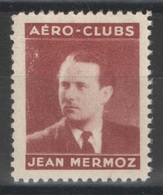 Vignette (*) - Aviation - Jean Mermoz - Aéro-Clubs - Aviazione