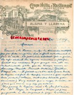 ESPAGNE -BARCELONE-BARCELONA-RARE LETTRE GRAN HOTEL RESTAURANT- ALSINA Y LLARENA-AV.DEL 16 DE SEPTIEMBRE 42-COLISEO-1909 - Spagna