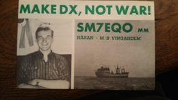 Carte QSL - Make DX, Not War ! - SM7EQO/MM - Hakan - M/S Vingaholm - Kivik, Sweden (Suède) - Bateau - Amateurfunk