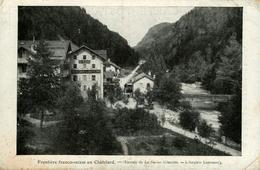 Le Chatelard CPA 73 Savoie Frontière Franco-Suisse Le Châtelard - Le Chatelard