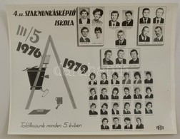 1979 Budapest, 4. Sz. Szakmunkásképző Iskola, Tanárok és Végzett Diákok Kistablója Nevesített Portrékkal, 24x30 Cm - Other & Unclassified