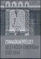 2013 Zsinagógaépítészet Kelet-Közép-Európában. 1782-1944. Klein Rudolf Kiállítási Meghívója. Bp., 2013, Magyar Zsidó Kul - Other & Unclassified