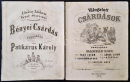 Cca 1850-1860 2 Db Régi Kőnyomatos Kotta: 
Patikárus Károly: Bényei Csárdás. Pest,é.n., Treichlinger J., 5 P.
Bartay Ede - Ohne Zuordnung